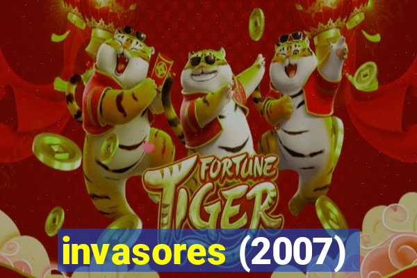 invasores (2007)